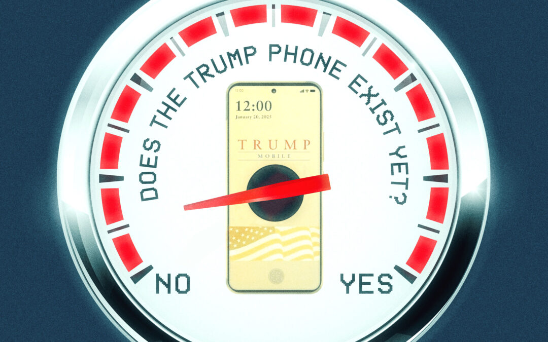 Wait, the Trump phone might actually exist