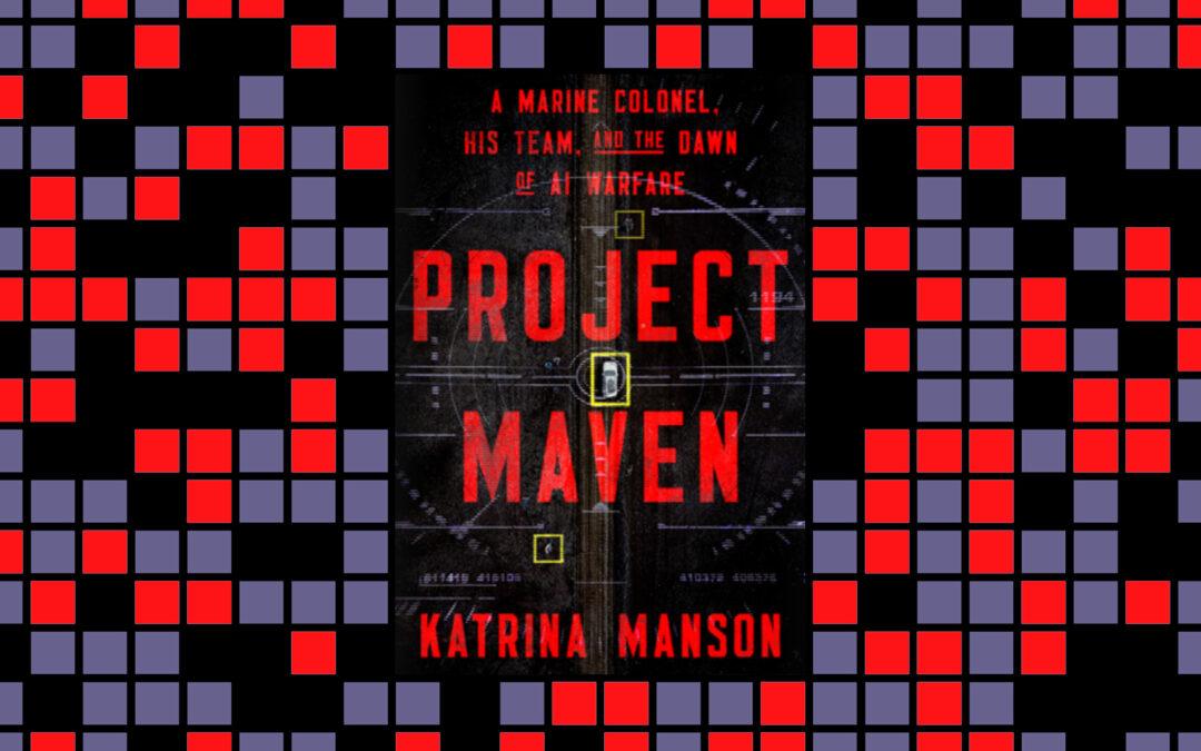How Project Maven taught the military to love AI