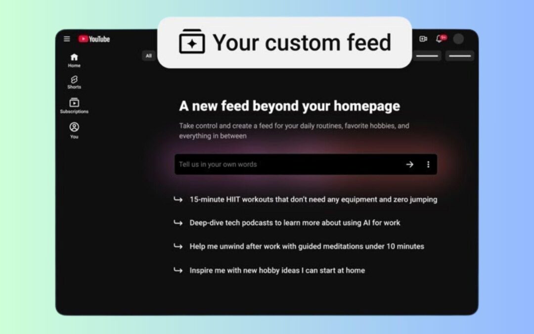 YouTube will let you ask AI to make a custom video feed