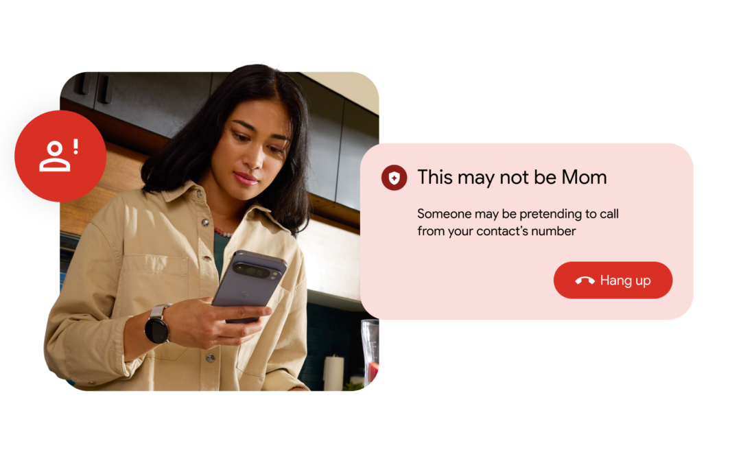 Google’s Phone app will tell you if a scammer is impersonating one of your contacts